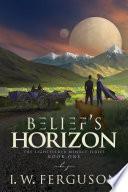 Belief's Horizon