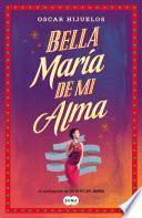 Bella María de mi alma