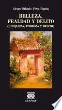 Belleza, fealdad y delito (O riqueza, pobreza y delito)