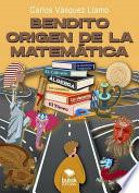 Bendito origen de la matemática