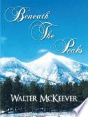 Beneath the Peaks