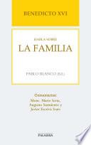 Benedicto XVI habla sobre la familia