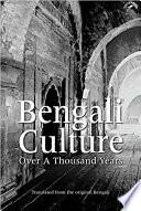 Bengali Culture Over a Thousand Years