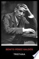 Benito Pérez Galdós - Tristana