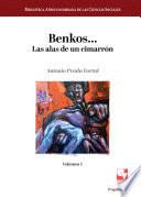 Benkos... Las alas de un cimarrón