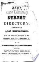 Ber's New London Street Directory, etc. Eng., Fr., Ital. & Ger