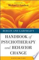 Bergin and Garfield's Handbook of Psychotherapy and Behavior Change