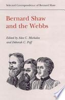 Bernard Shaw and the Webbs