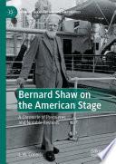 Bernard Shaw on the American Stage