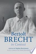Bertolt Brecht in Context