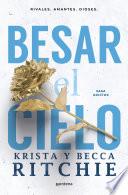 Besar el cielo (Serie Adictos 4)