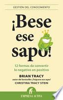 ¡Bese ese sapo!