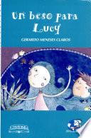 Beso Para Lucy, Un