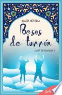 Besos de turrón (Amor en Granada 3)