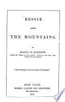 Bessie Among the Mountains