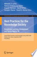 Best Practices for the Knowledge Society. Knowledge, Learning, Development and Technology for All