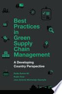 Best Practices in Green Supply Chain Management
