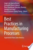 Best Practices in Manufacturing Processes