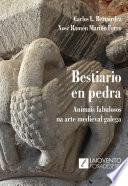 Bestiario en pedra: Animais fabulosos na arte medieval galega