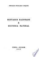 Bestiario razonado & Historia natural
