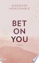 Bet On You