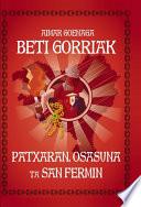 Beti gorriak! Patxaran, Osasuna ta San Fermin