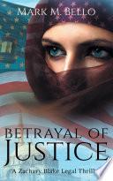 Betrayal of Justice