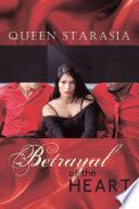Betrayal of the Heart