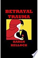 BETRAYAL TRAUMA