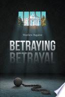 Betraying Betrayal
