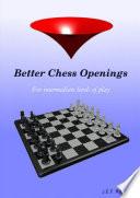 Better Chess Openings