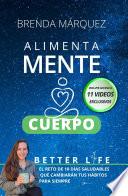 Better Life: Alimenta Mente y Cuerpo