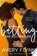 Betting the Billionaire