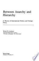 Between Anarchy and Hierarchy
