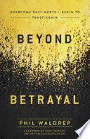 Beyond Betrayal