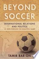 Beyond Soccer