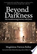 Beyond the Darkness