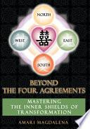 Beyond the Four Agreements
