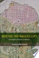 Beyond the Walled City
