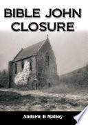 Bible John - Closure