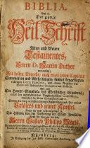 Biblia, Das ist: Die ganze Heil. Schrift Alten und Neuen Testamentes