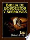 Biblia de Bosquejos y Sermones-RV 1960-Mateo 1:1-16:12