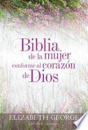 Biblia de La Mujer Conforme Al Corazon de Dios: Tapa Dura