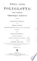 Biblia Sacra Polyglotta textus archetypos, versionesque praecipuas ab Ecclesia antiquitus receptas necnon versiones recentiores Anglicanam, Germanicam, Italicam, Gallicam et Hispanicam complectentia... (éditée par Samuel Lee)