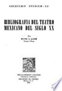 Bibliograffia del teatro mexicano del siglo XX