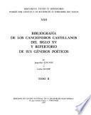 Bibliografía de los cancioneros castellanos del siglo XV y repertorio de sus géneros poéticos
