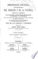 Bibliografía Española contemporánea del derecho y de la política, 1800-1880