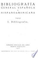 Bibliografía general española e hispano-americana