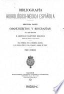Bibliografia hidrologico-medica espanola por ---