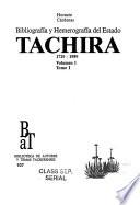 Bibliografía y hemerografía del Estado Táchira, 1729-1989